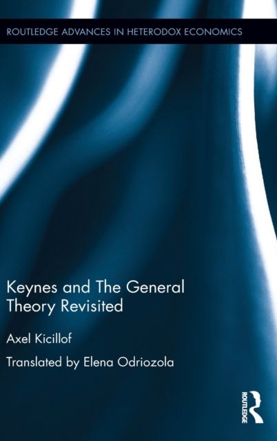Keynes and The General Theory Revisited