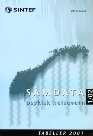 Samdata psykisk helsevern : tabeller : sammenligningsdata for psykisk helsevern 2001