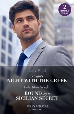 Virgin's Night With The Greek / Bound By A Sicilian Secret : Virgin's Night with the Greek (Heirs to a Greek Empire) / Bound by a Sicilian Secret