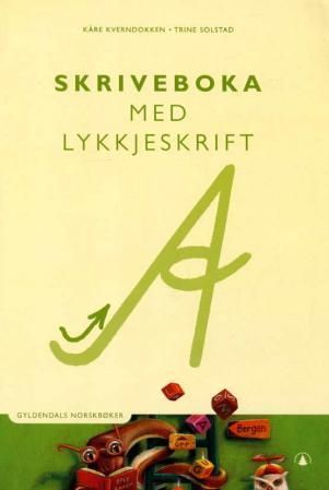 Skriveboka med lykkjeskrift : Gyldendals norskbøker
