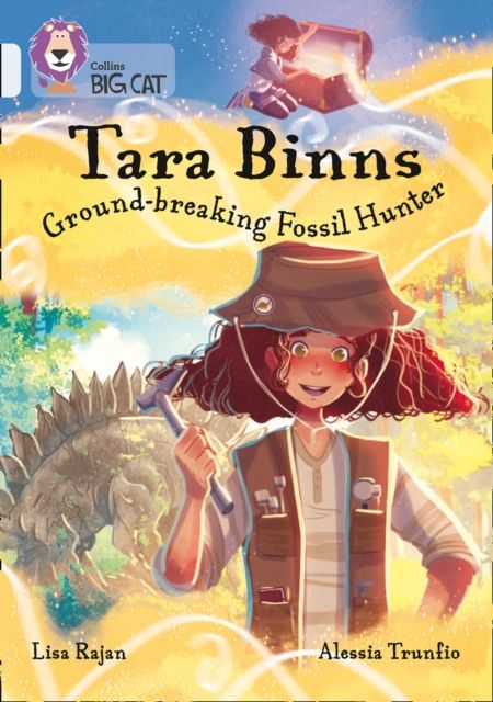Tara Binns: Ground-breaking Fossil Hunter : Band 17/Diamond