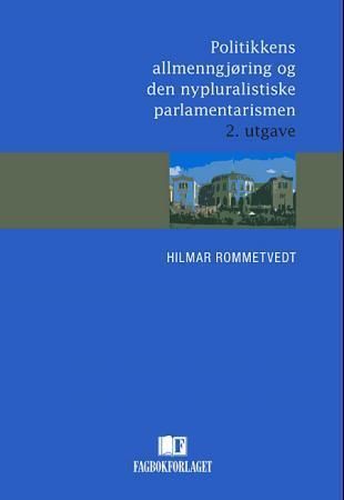 Politikkens allmenngjøring og den nypluralistiske parlamentarismen
