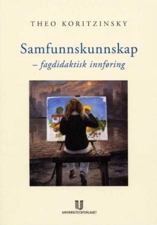 Samfunnskunnskap : fagdidaktisk innføring
