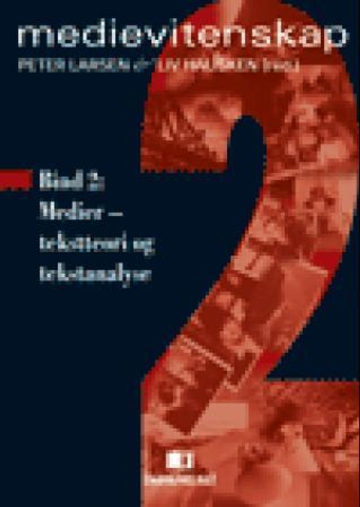 Medievitenskap. Bind 2. Medier, tekstteori og tekstanalyse