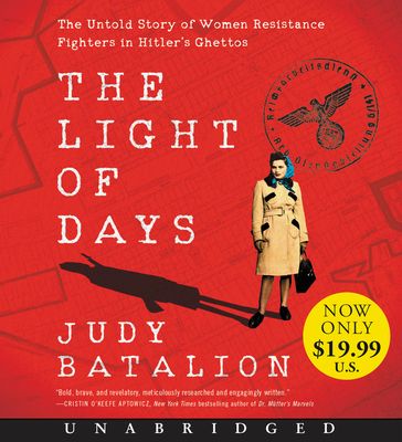 Forsidebilde av The Light of Days Low Price CD : The Untold Story of Women Resistance Fighters in Hitler's Ghettos