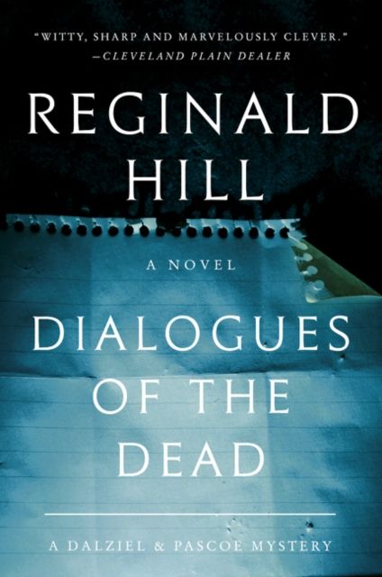 Dialogues of the Dead : A Dalziel and Pascoe Mystery