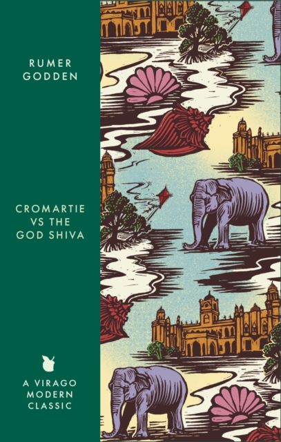 Cromartie vs the God Shiva : A Virago Modern Classic