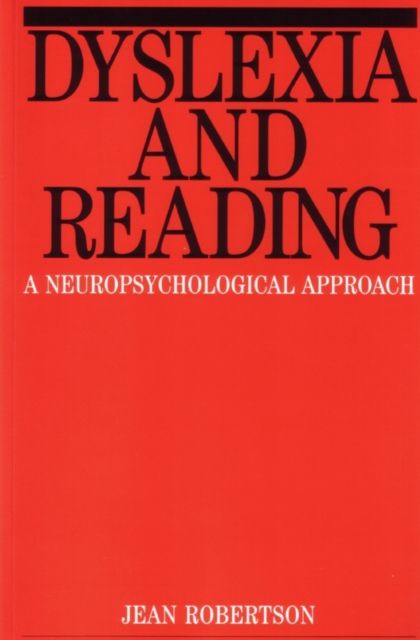 Dyslexia and Reading : A Neuropsychological Approach