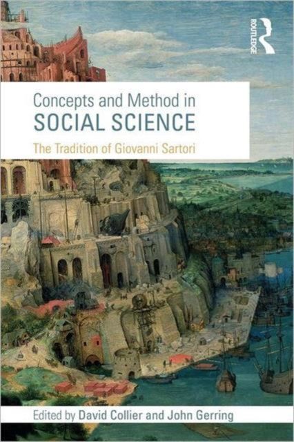 Concepts and Method in Social Science : The Tradition of Giovanni Sartori