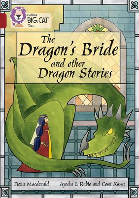 The Dragon’s Bride and other Dragon Stories : Band 14/Ruby