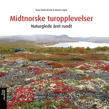 Midtnorske turopplevelser : naturglede året rundt