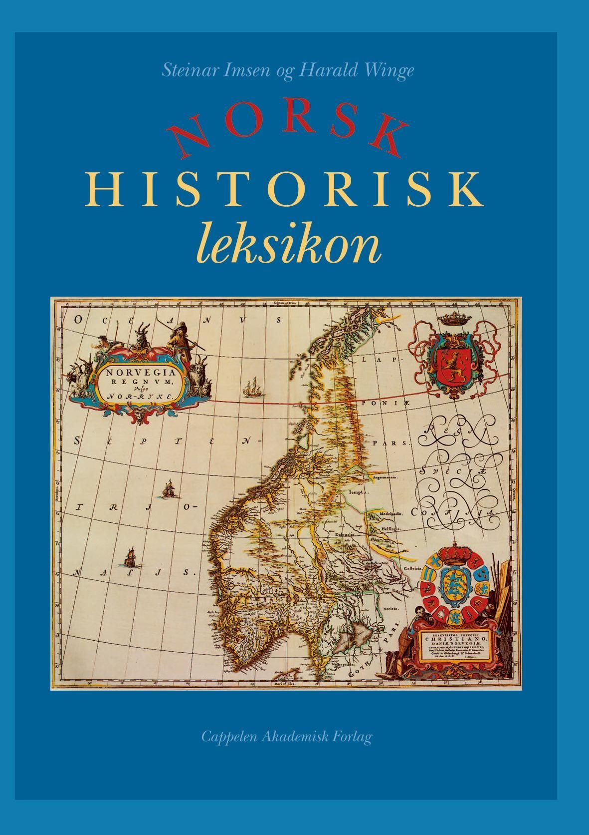 Forsidebilde av Norsk historisk leksikon : kultur og samfunn ca. 1500 - ca. 1800