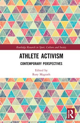 Athlete Activism : Contemporary Perspectives