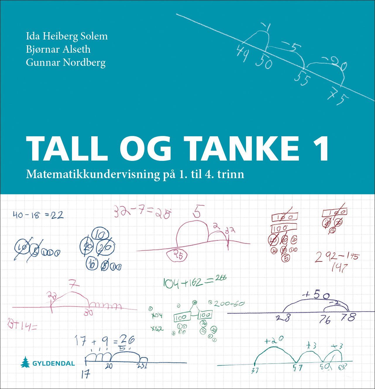 Tall og tanke 1 : matematikkundervisning på 1. til 4. trinn