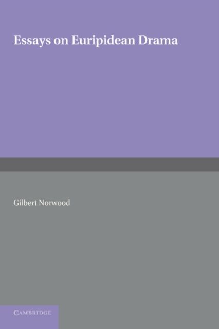 Essays on Euripidean Drama