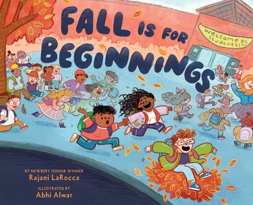 Fall Is for Beginnings : A Picture Book