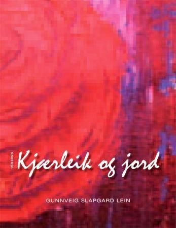 Forsidebilde av Kjærleik og jord