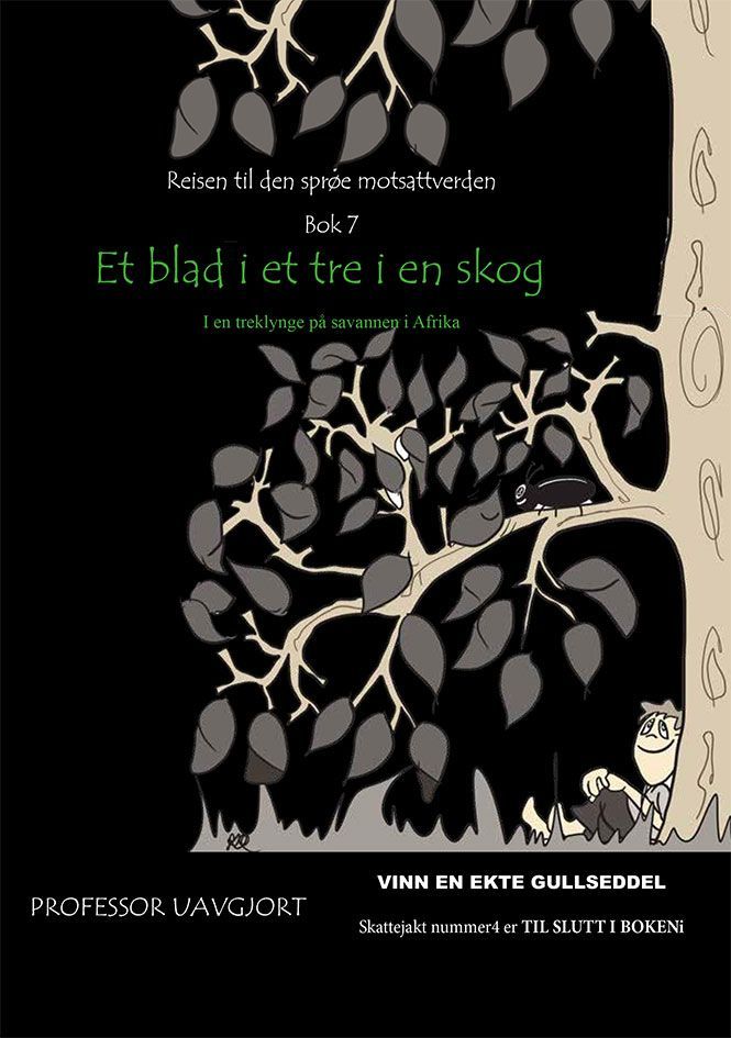 Et blad i et tre i en skog : i en treklynge på savannen i Afrika
