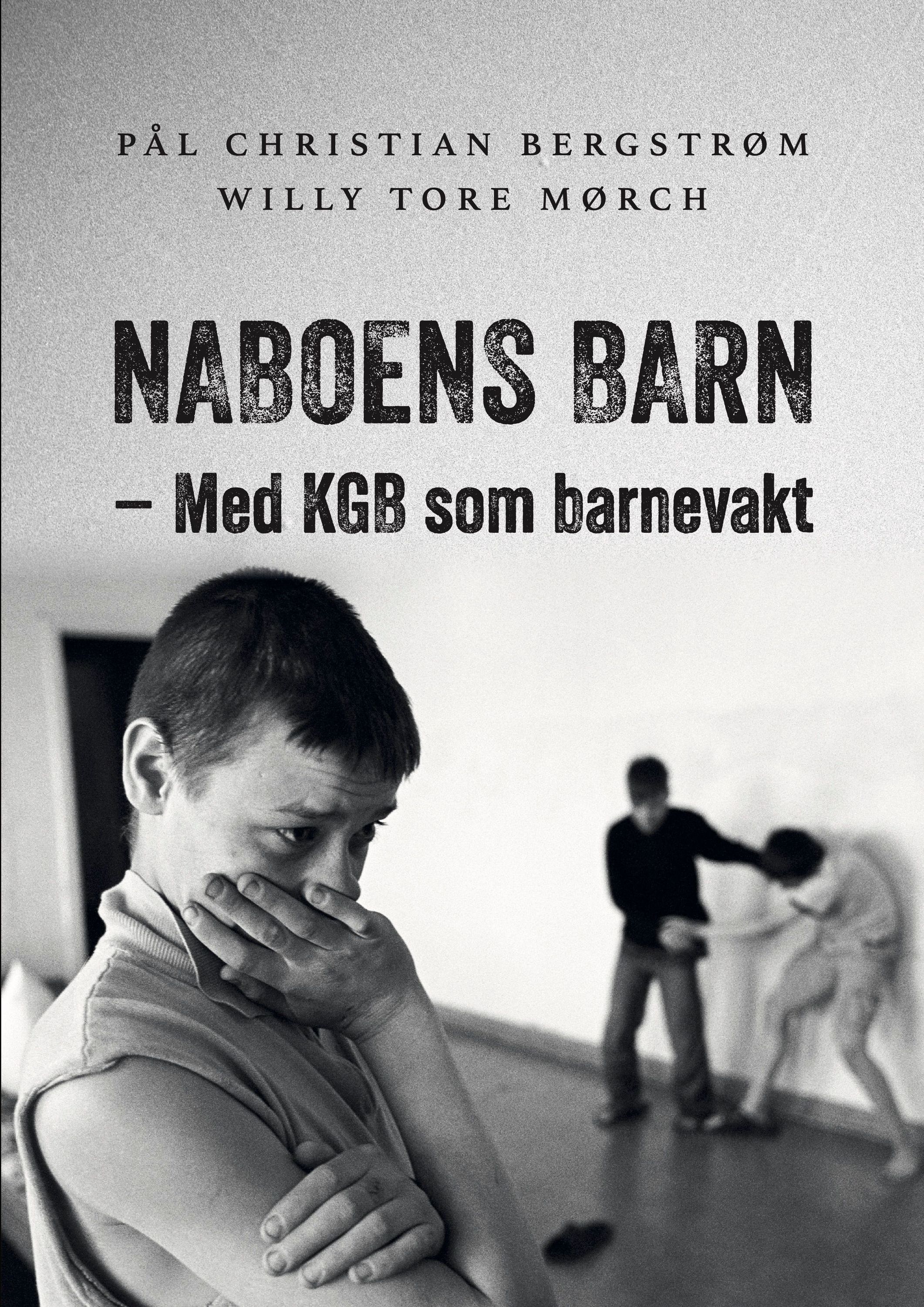 Naboens barn : med KGB som barnevakt