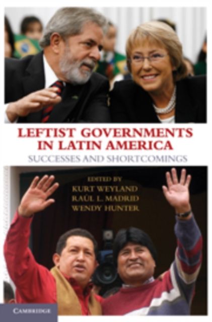 Leftist Governments in Latin America : Successes and Shortcomings