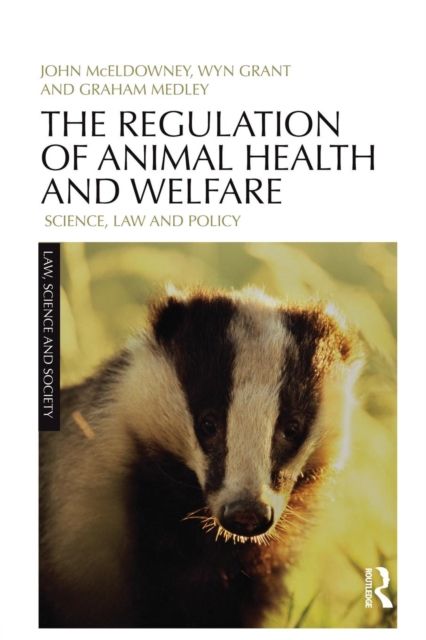 The Regulation of Animal Health and Welfare : Science, Law and Policy
