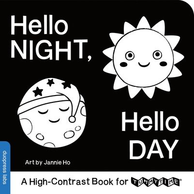 Hello Night, Hello Day : A High-Contrast Book for TummyTime