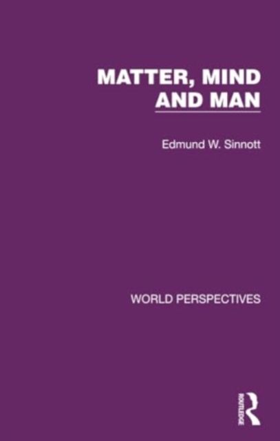 Matter, Mind and Man