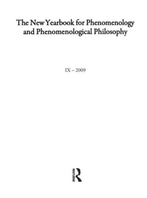 The New Yearbook for Phenomenology and Phenomenological Philosophy : Volume 9, Special Issue