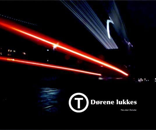 Dørene lukkes!