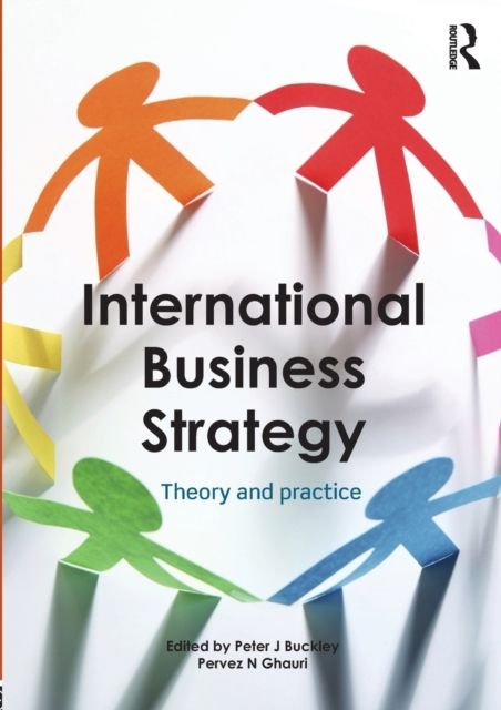 International Business Strategy : Theory and Practice