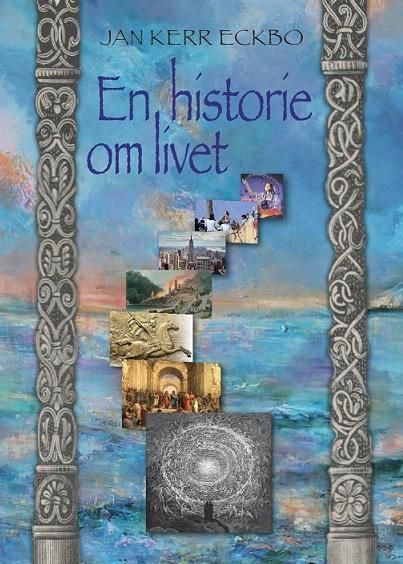 En historie om livet : den underlige reisen gjennom tiden!