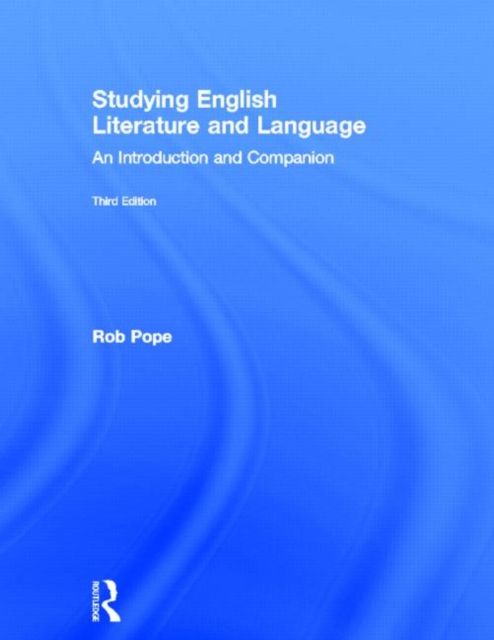 Studying English Literature and Language : An Introduction and Companion