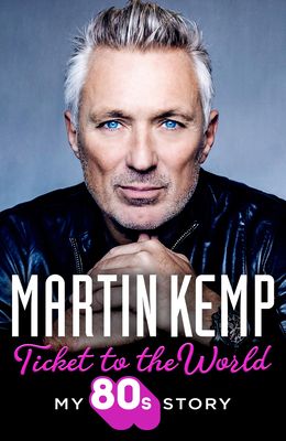 Ticket to the World : My 80s Story