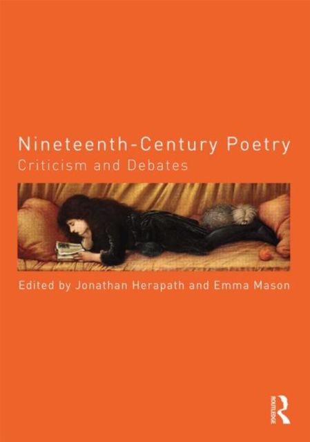 Nineteenth-Century Poetry : Criticism and Debates
