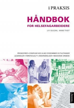 Håndbok for helsefagarbeidere : i praksis