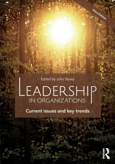 Leadership in Organizations : Current Issues and Key Trends