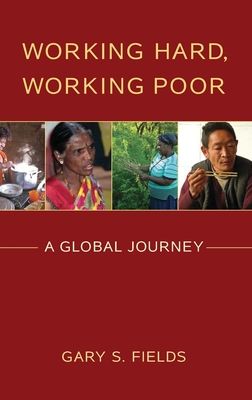 Working Hard, Working Poor : A Global Journey