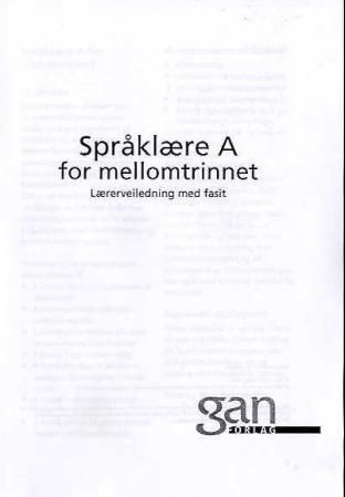 Språklære A : for mellomtrinnet : lærerveiledning med fasit