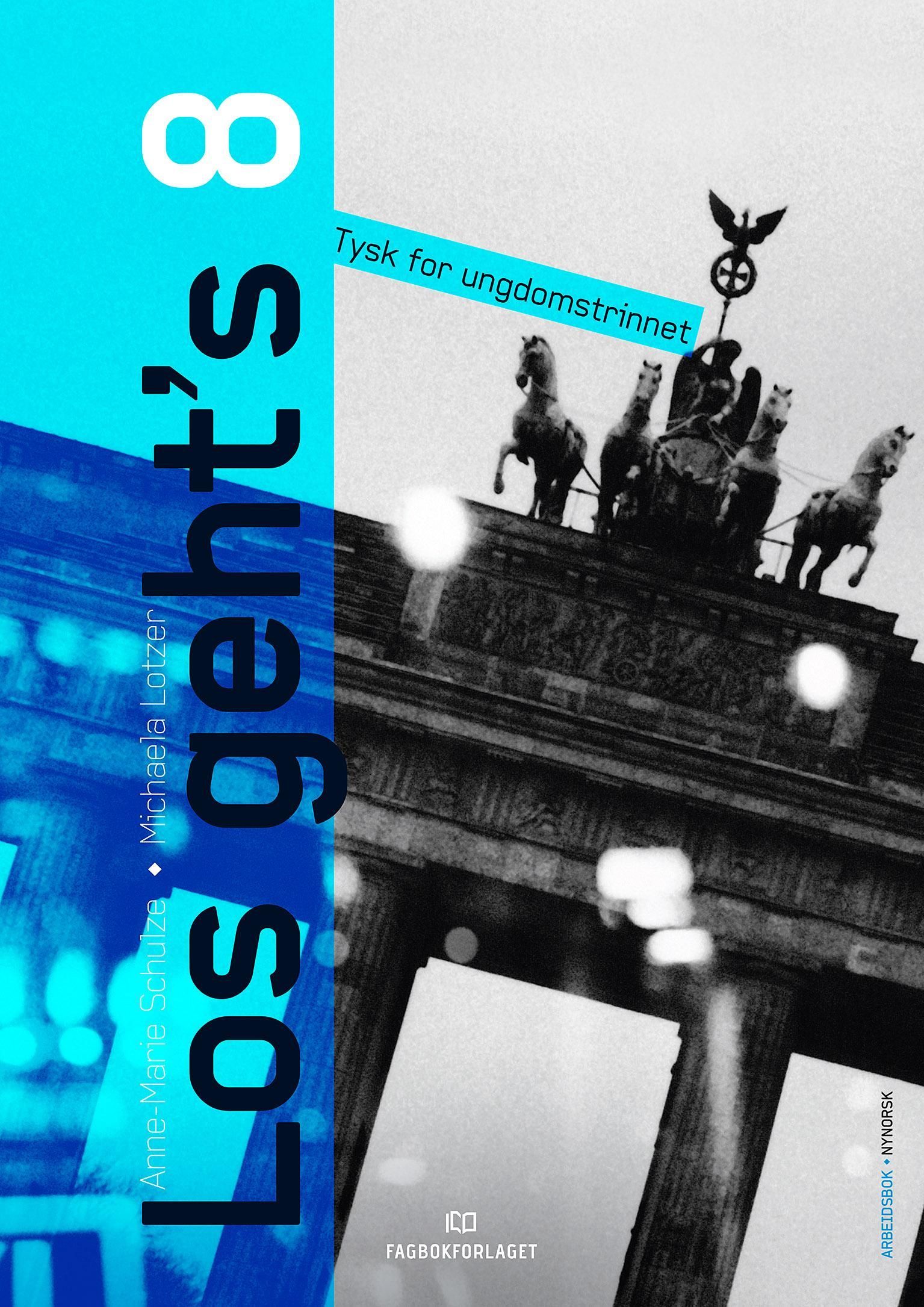 Los geht's 8 : Arbeitsbuch : tysk for ungdomstrinnet
