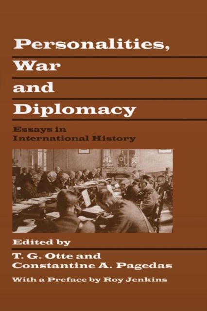 Personalities, War and Diplomacy : Essays in International History