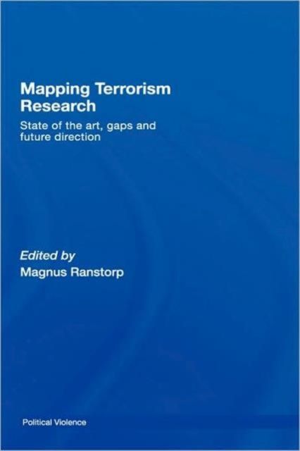 Mapping Terrorism Research : State of the Art, Gaps and Future Direction