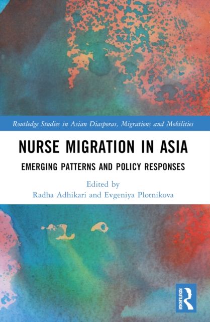 Nurse Migration in Asia : Emerging Patterns and Policy Responses