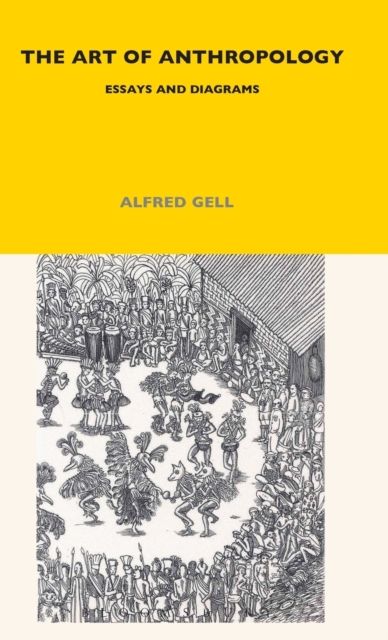 The Art of Anthropology : Essays and Diagrams