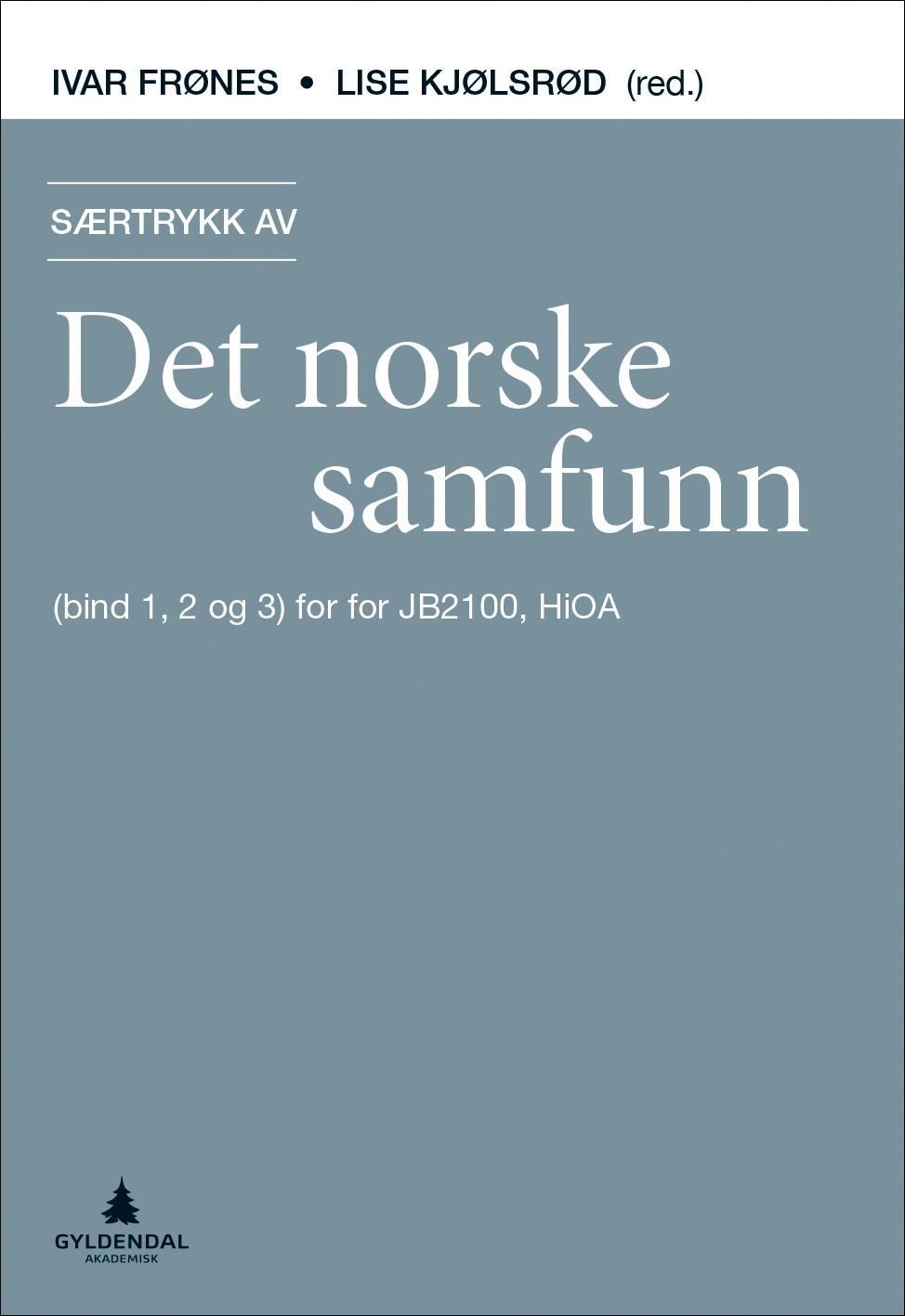 Særtrykk av Det norske samfunn : (bind 1, 2 og 3) for JB2100, HIOA