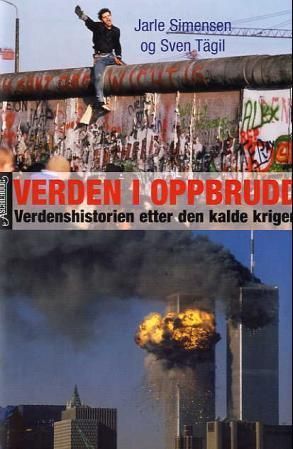 Forsidebilde av Verden i oppbrudd : verdenshistorien etter den kalde krigen