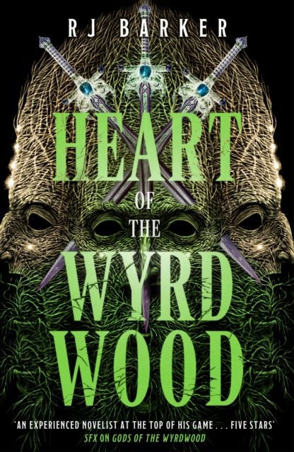 Heart of the Wyrdwood : The Forsaken Trilogy, Book 3