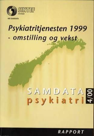 Samdata psykiatri : rapport : psykiatritjenesten 1999 - omstilling og vekst
