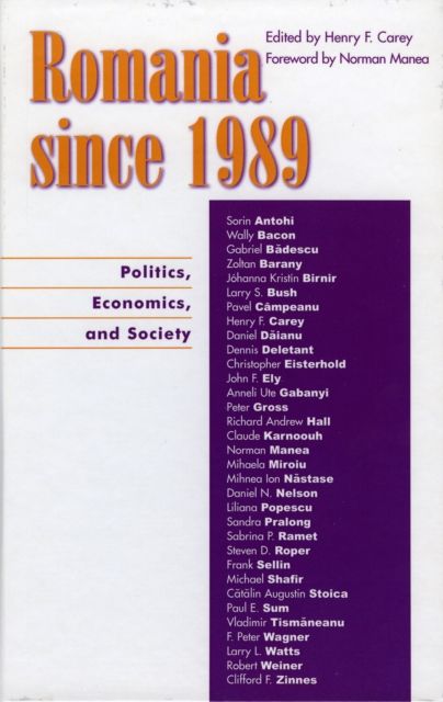 Romania since 1989 : Politics, Economics, and Society