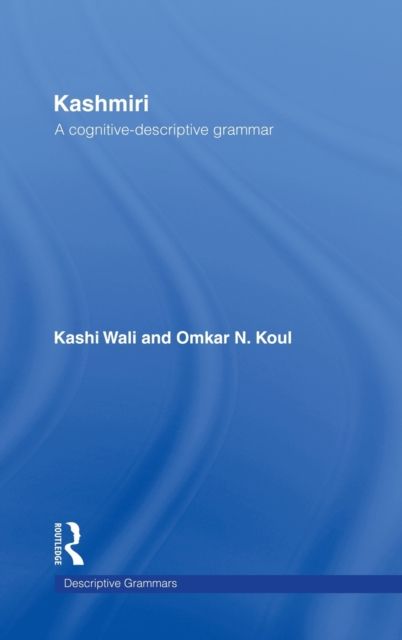 Kashmiri : A Cognitive-Descriptive Grammar