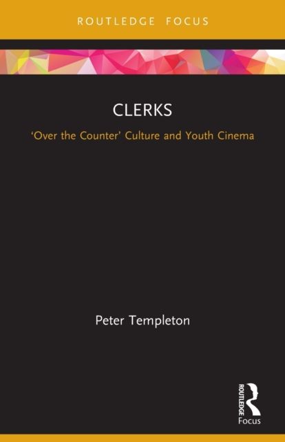 Clerks : ‘Over the Counter’ Culture and Youth Cinema